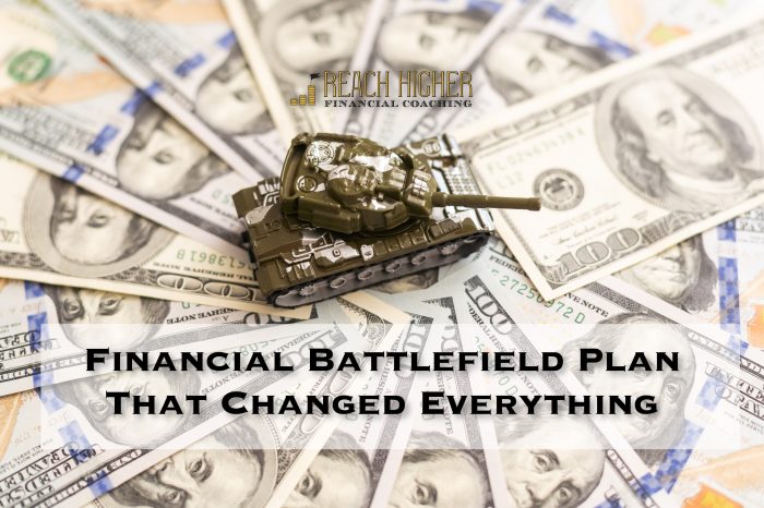 financial battlefield plan that changed everything